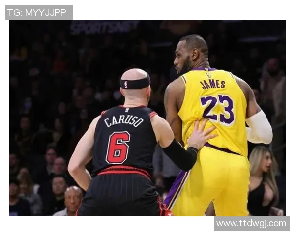 湖人队与公牛队精彩对决全场回放视频解说及精彩瞬间分析